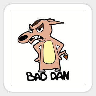 BAD DAN Sticker